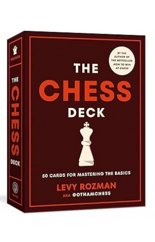 The Chess Deck: 50 Cards for Mastering the Basics